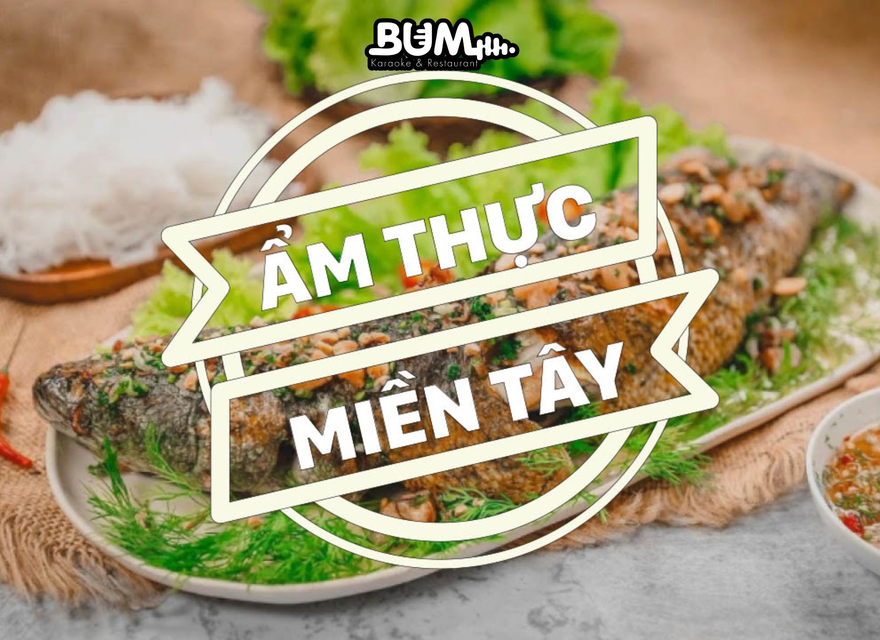 Nhà hàng nổi tiếng nét ẩm thực miền tây 